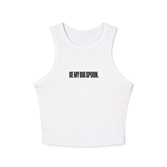Be My Big Spoon Women's Micro Rib Racer Tank Top