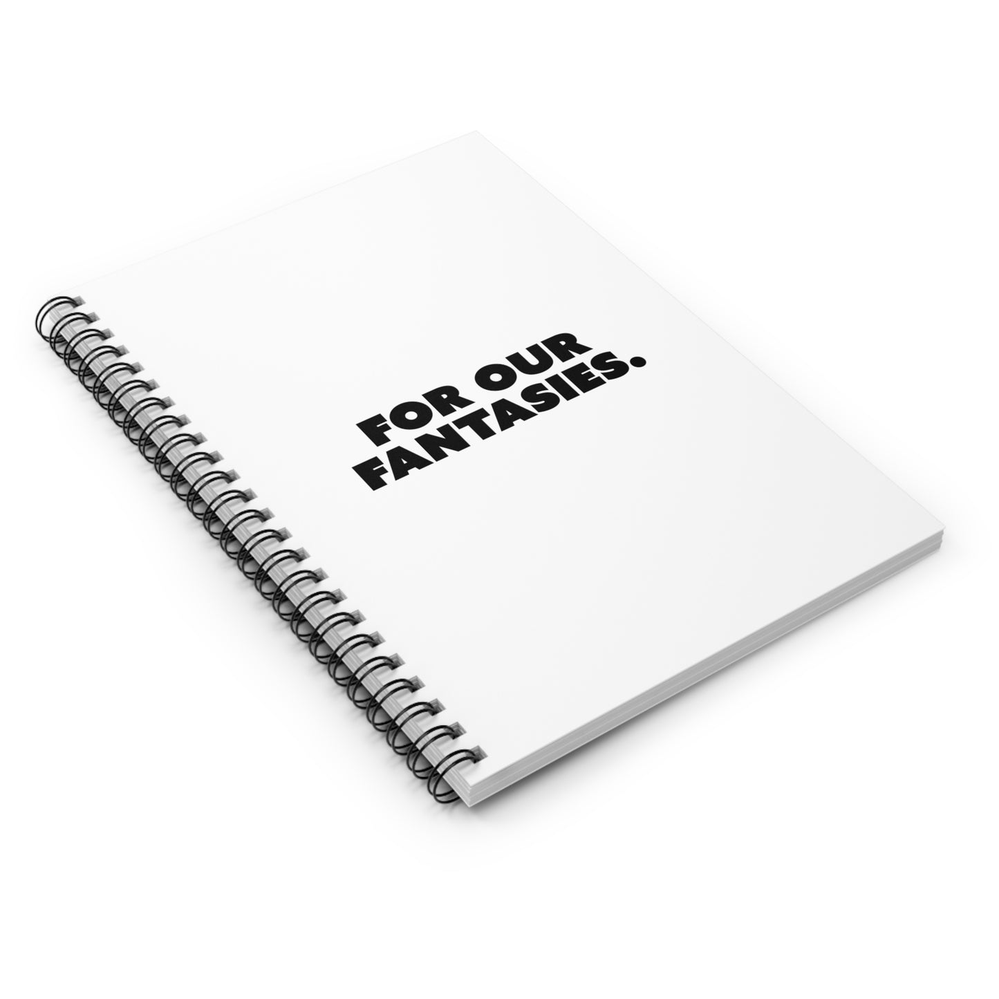 Our Fantasies Spiral Notebook