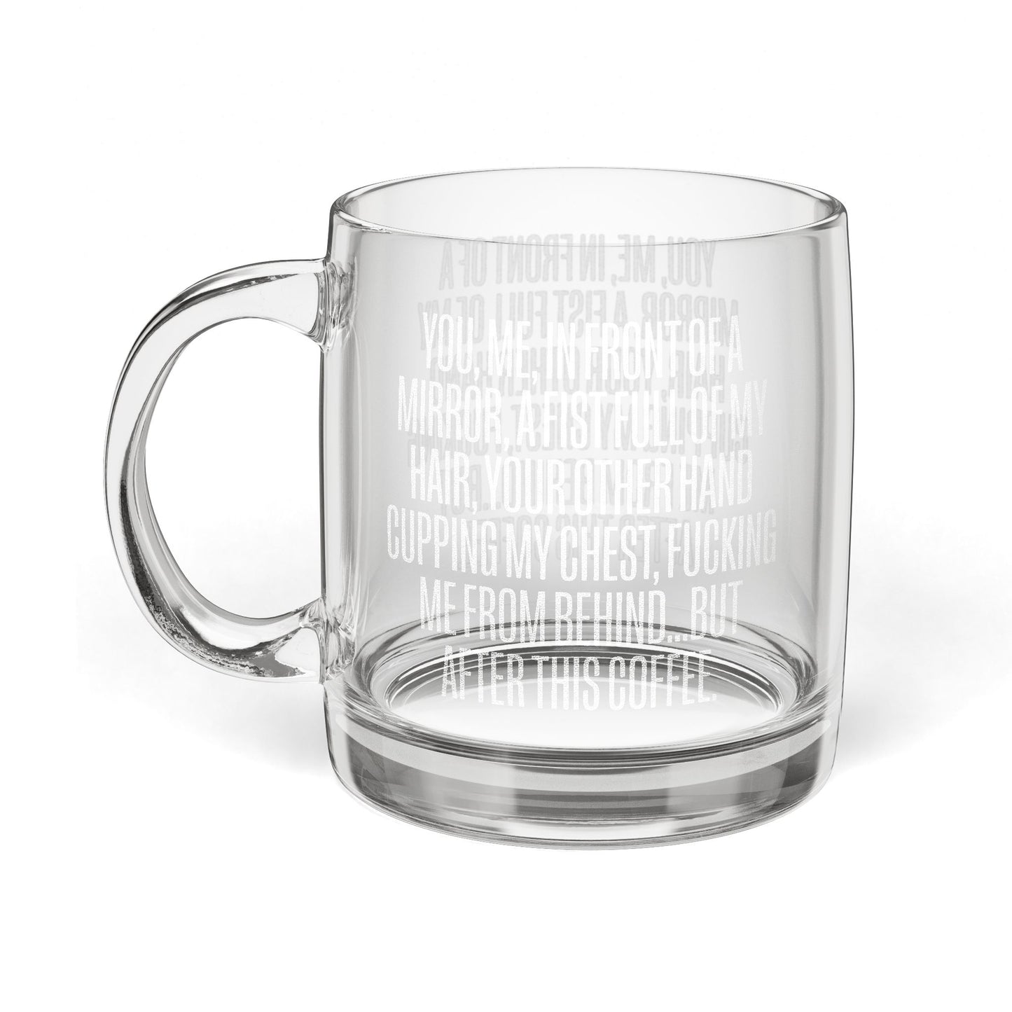 You, Me, In Front of a Mirror Engraved Coffee Mug